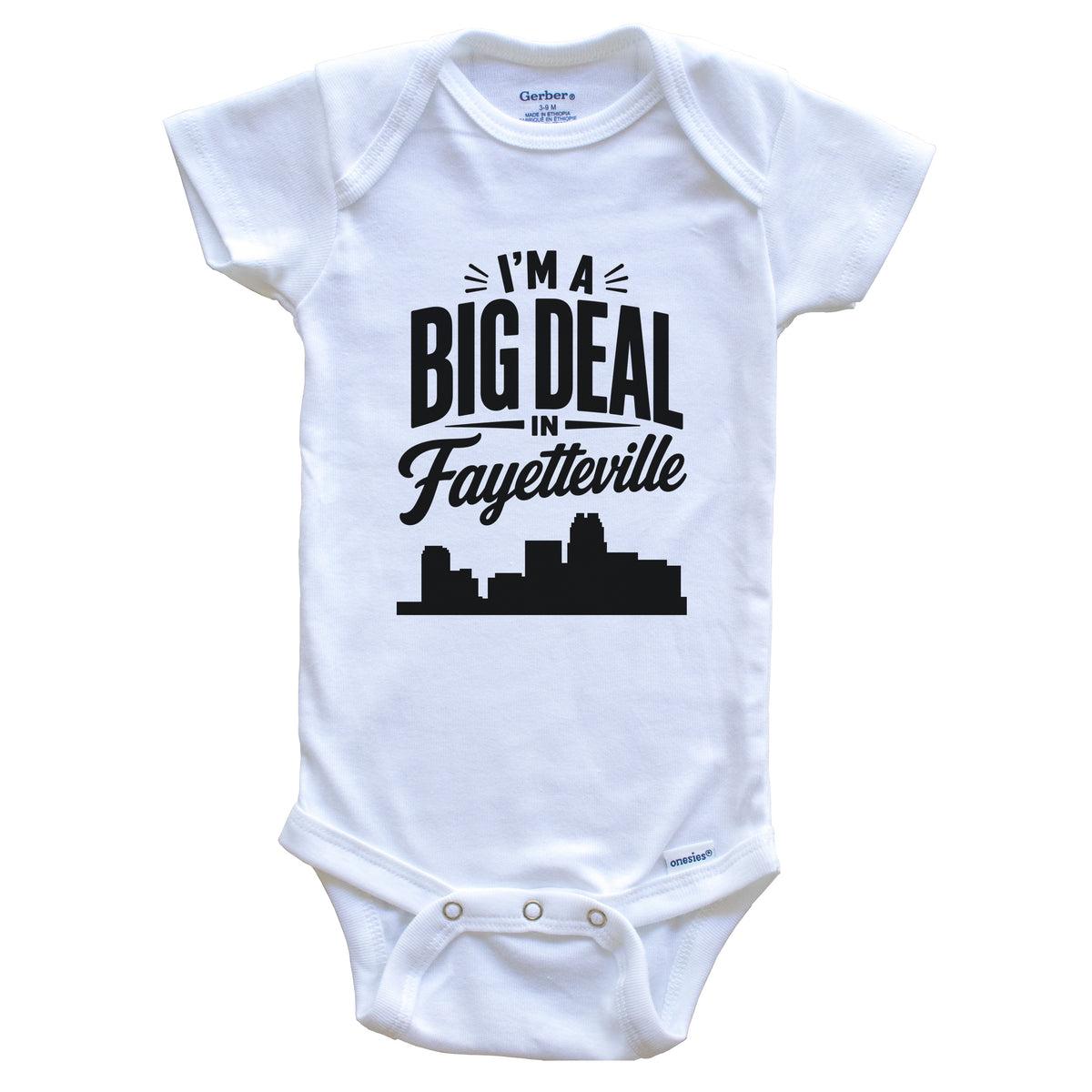 I'm A Big Deal In Fayetteville North Carolina Funny Skyline Baby Bodysuit