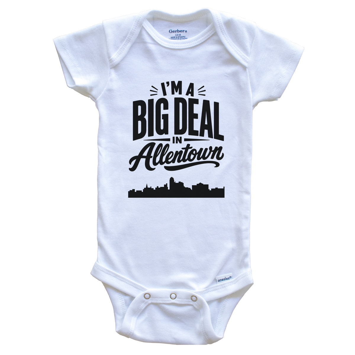 I'm A Big Deal In Allentown Pennsylvania Funny Skyline Baby Bodysuit