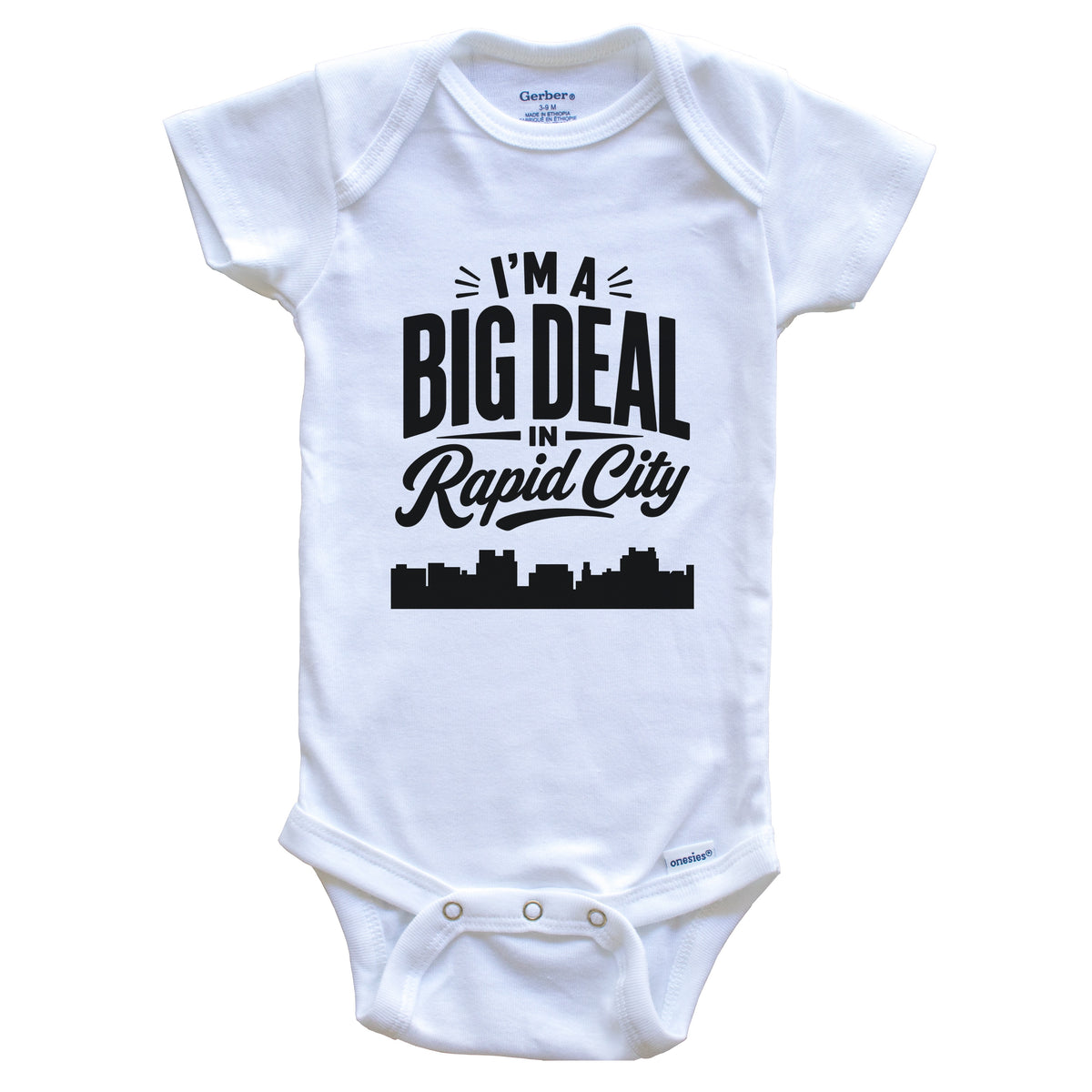 I'm A Big Deal In Rapid City South Dakota Funny Skyline Baby Bodysuit