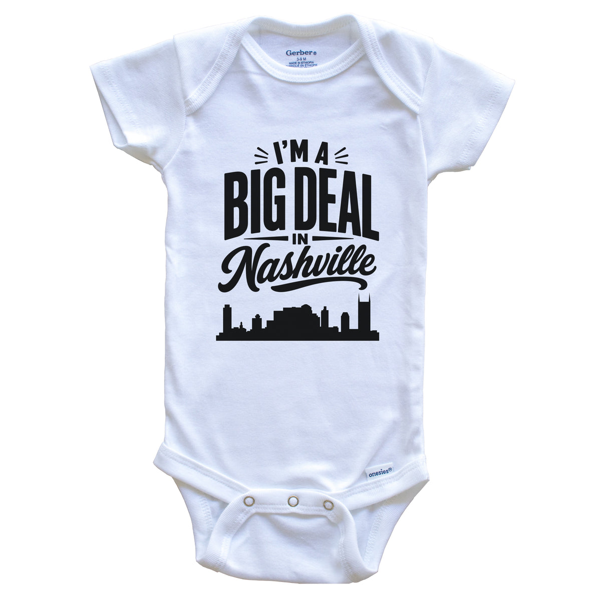 I'm A Big Deal In Nashville Tennessee Funny Skyline Baby Bodysuit