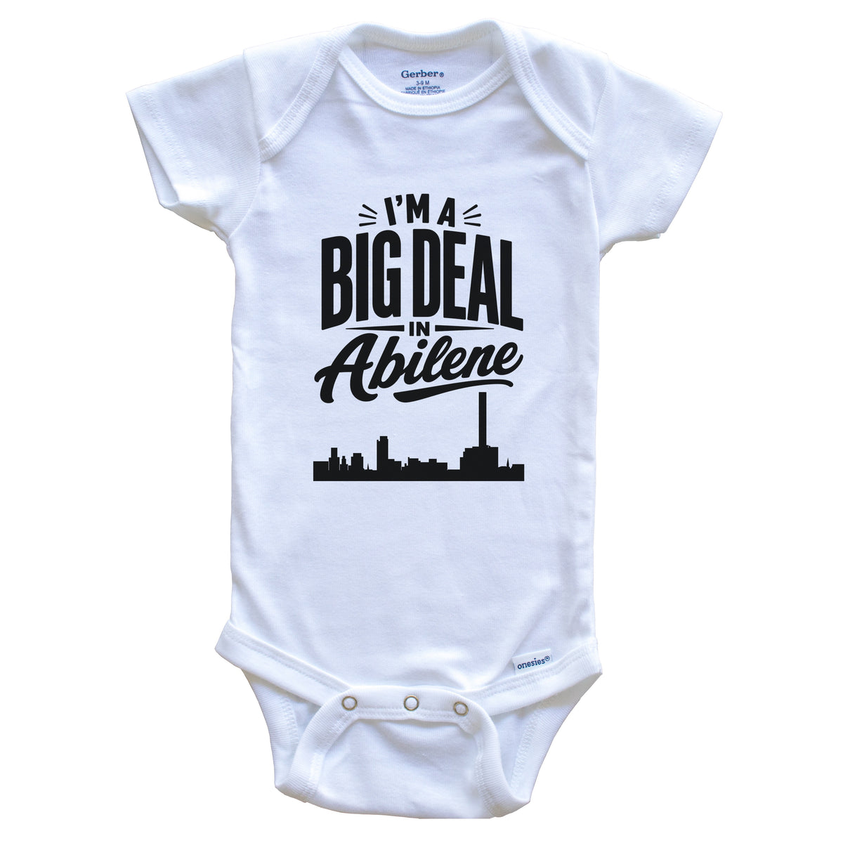 I'm A Big Deal In Abilene Texas Funny Skyline Baby Bodysuit