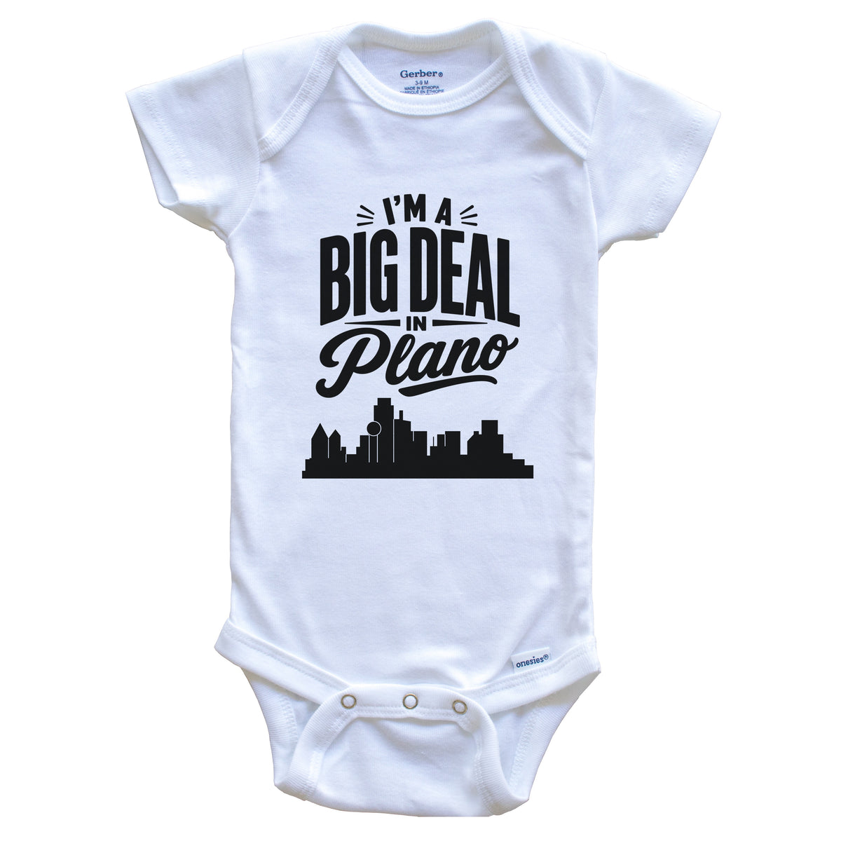 I'm A Big Deal In Plano Texas Funny Skyline Baby Bodysuit