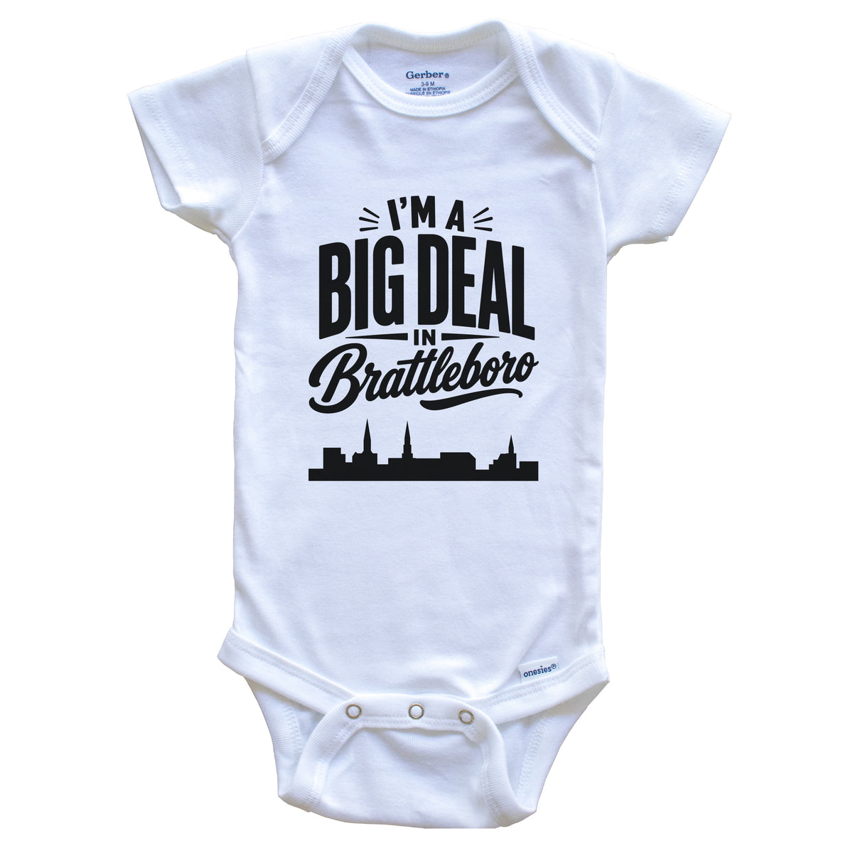 I'm A Big Deal In Brattleboro Vermont Funny Skyline Baby Bodysuit
