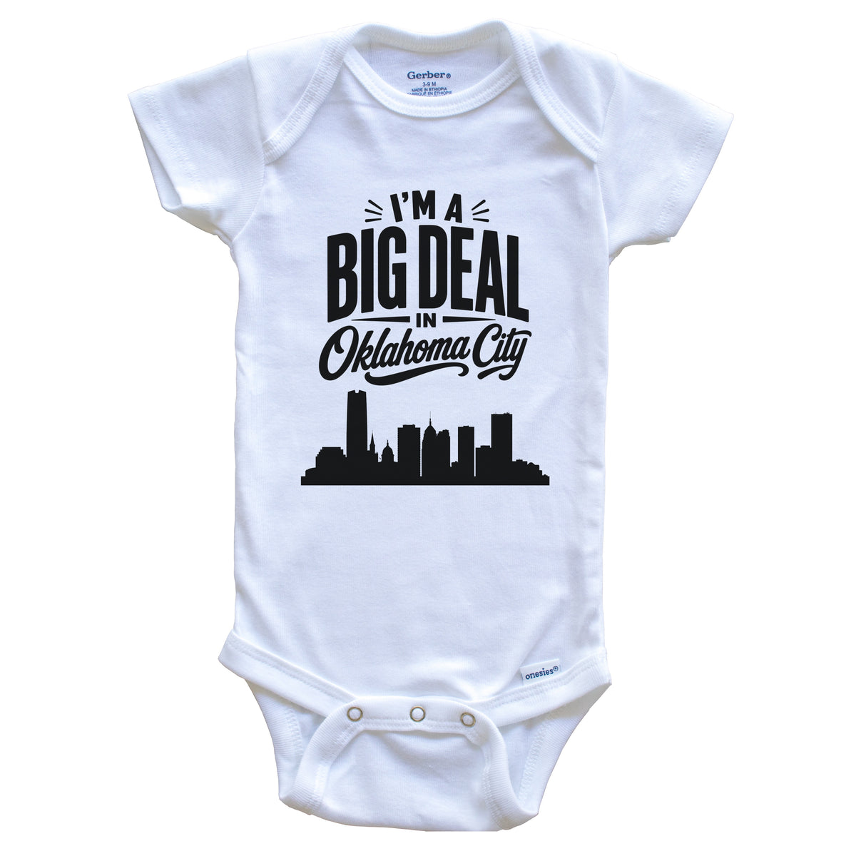 I'm A Big Deal In Oklahoma City Oklahoma Funny Skyline Baby Bodysuit