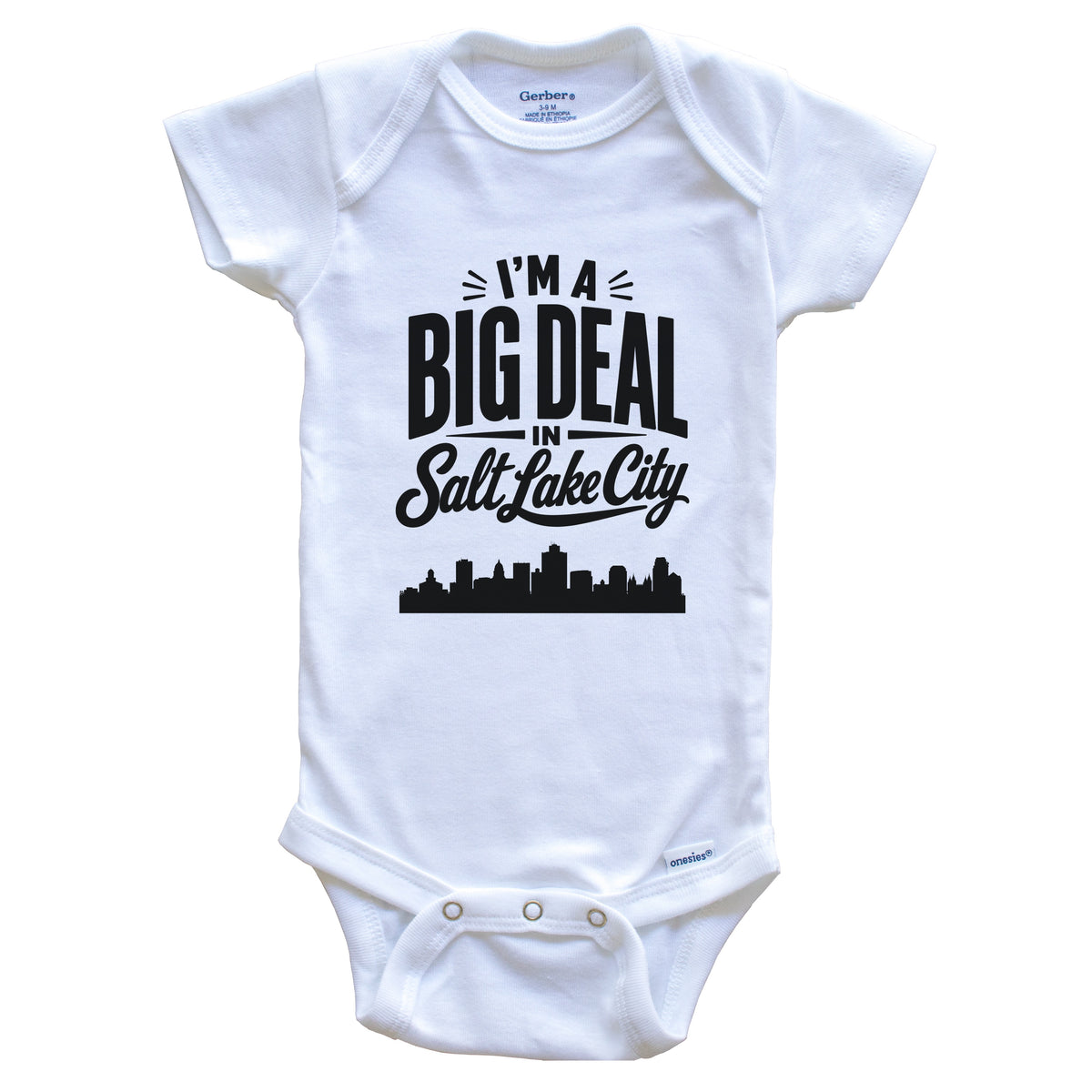 I'm A Big Deal In Salt Lake City Utah Funny Skyline Baby Bodysuit
