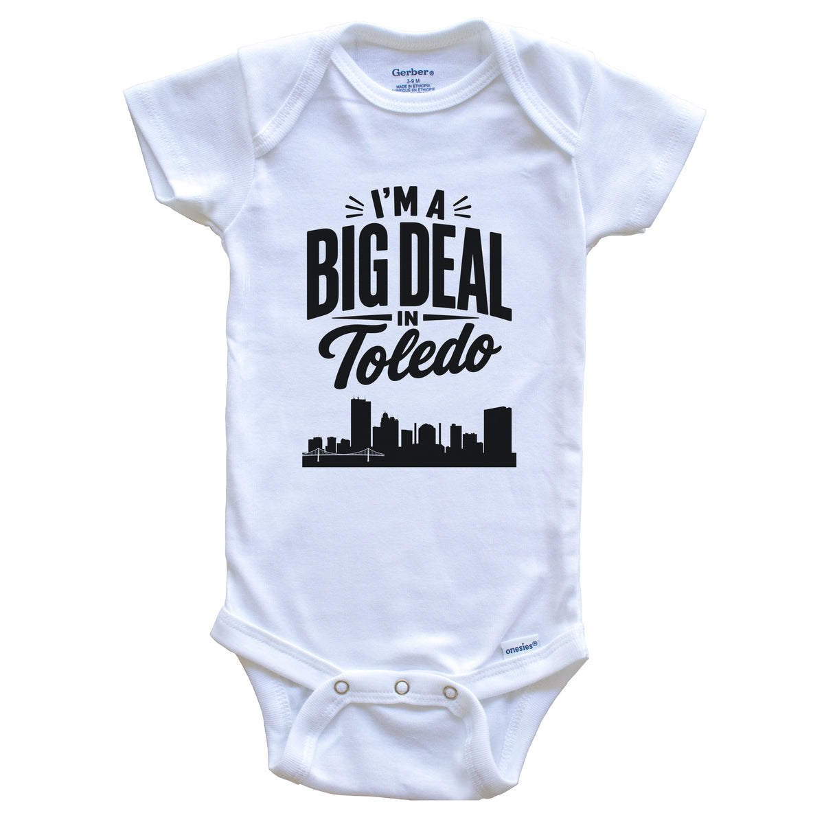 I'm A Big Deal In Toledo Ohio Funny Skyline Baby Bodysuit
