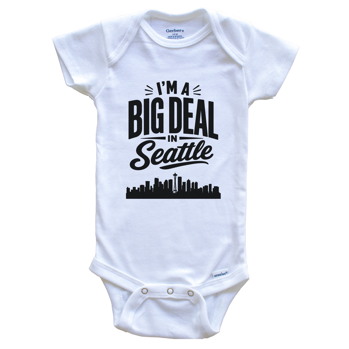 I'm A Big Deal In Seattle Washington Funny Skyline Baby Bodysuit