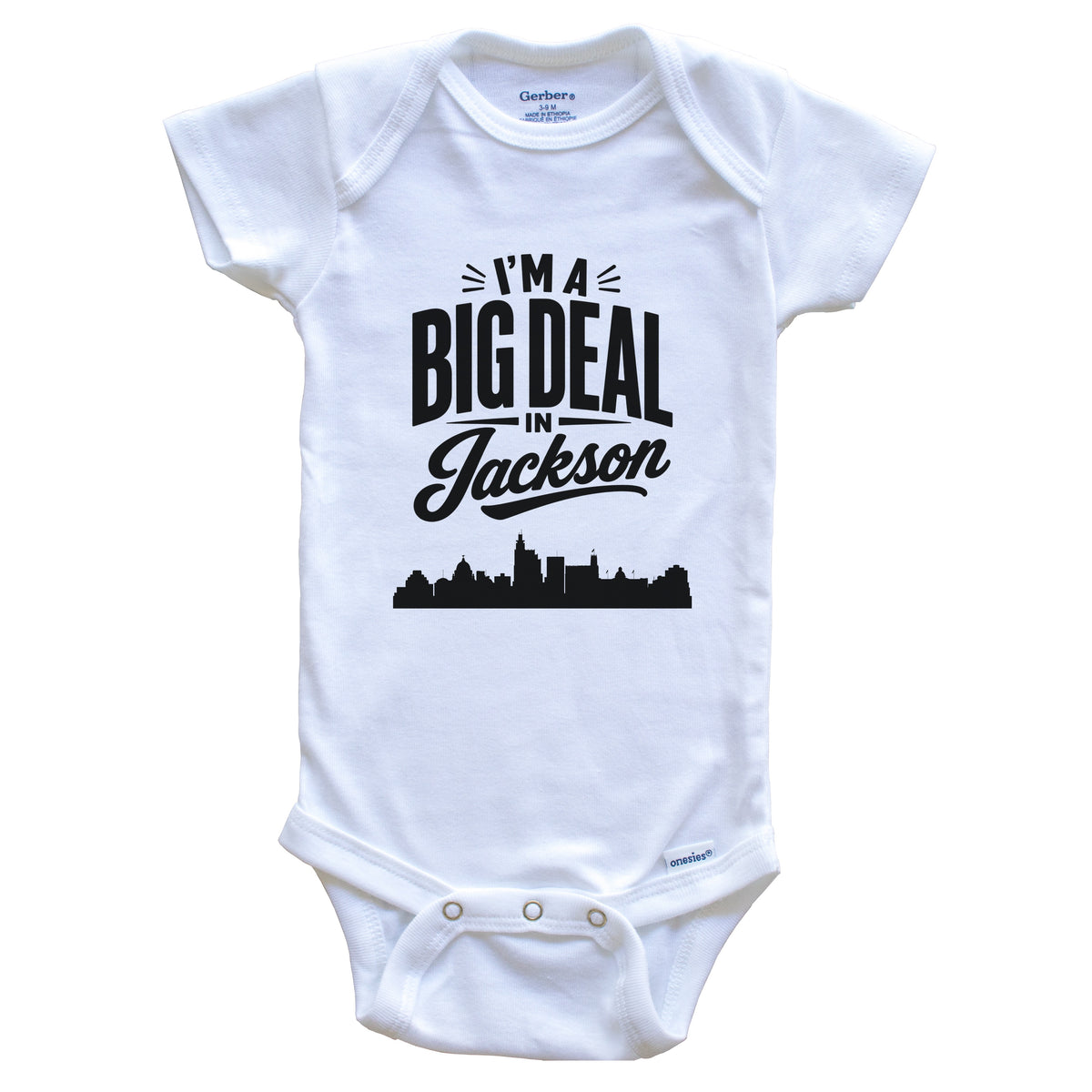 I'm A Big Deal In Jackson Mississippi Funny Skyline Baby Bodysuit