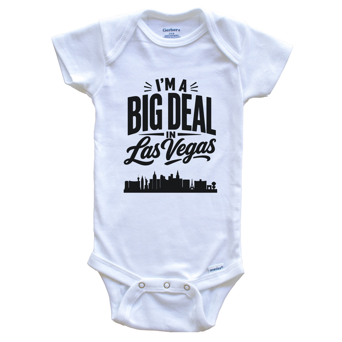 I'm A Big Deal In Las Vegas Nevada Funny Skyline Baby Bodysuit