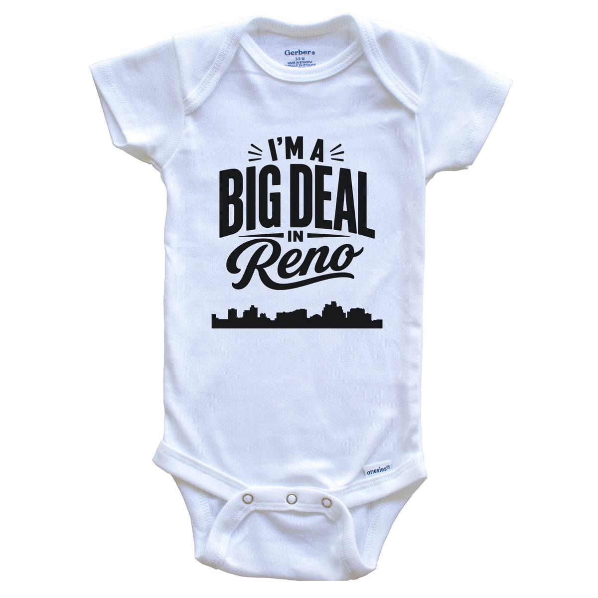 I'm A Big Deal In Reno Nevada Funny Skyline Baby Bodysuit