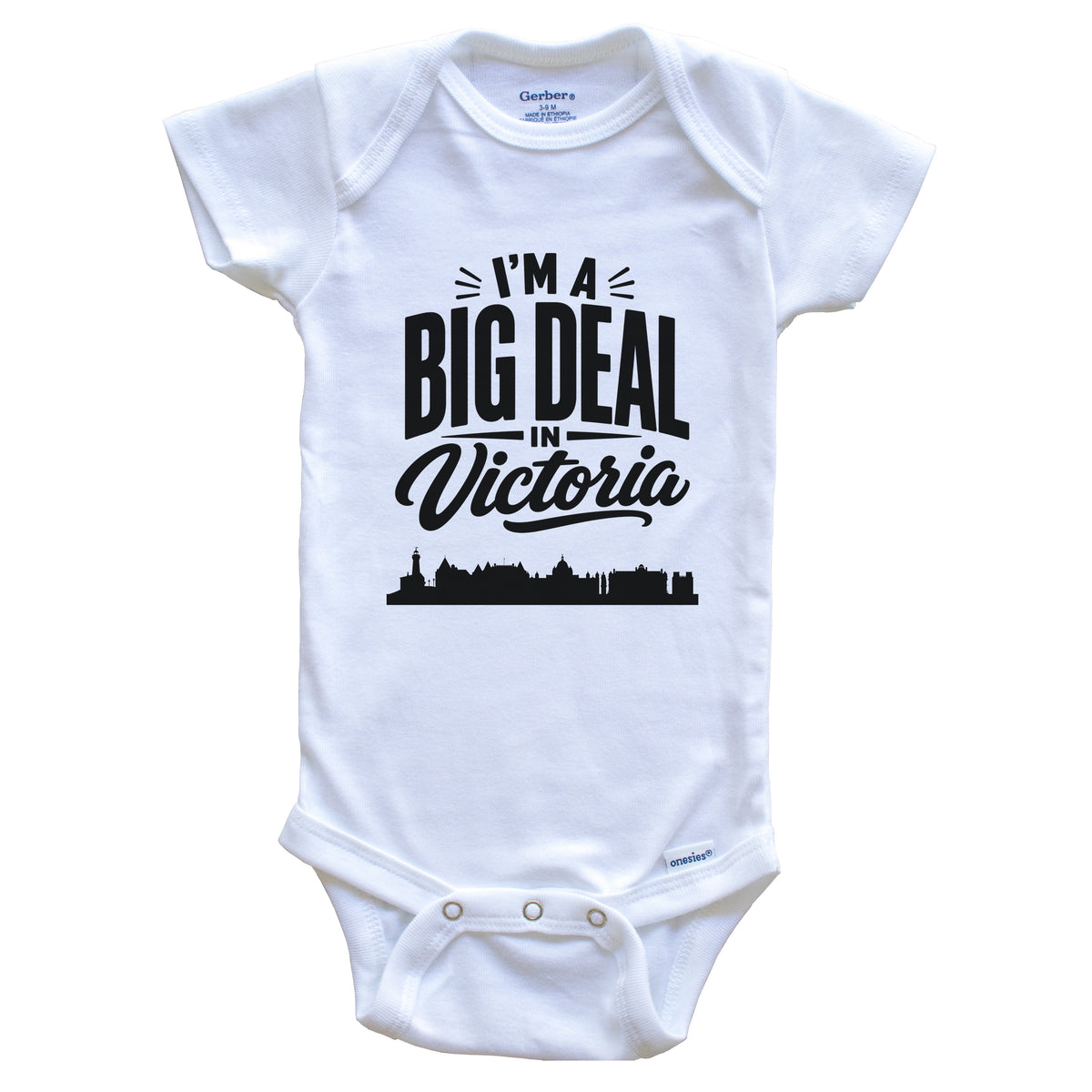 I'm A Big Deal In Victoria British Columbia Funny Skyline Baby Bodysuit