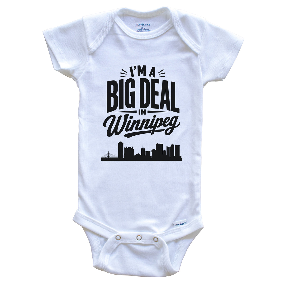 I'm A Big Deal In Winnipeg Manitoba Funny Skyline Baby Bodysuit