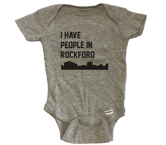 I Have People In Rockford Illinois Skyline Baby Bodysuit - Grey