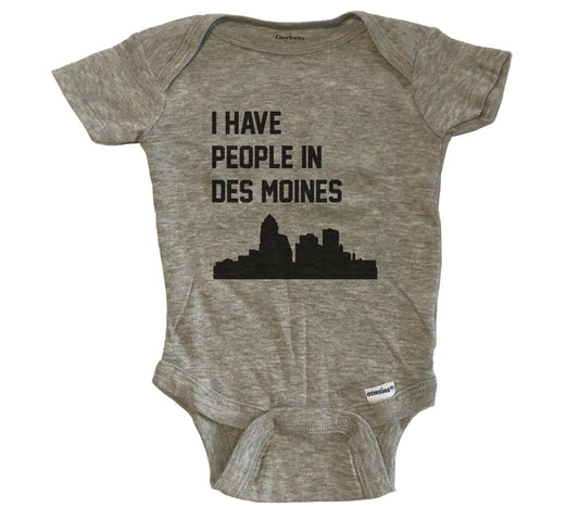 I Have People In Des Moines Iowa Skyline Baby Bodysuit - Grey