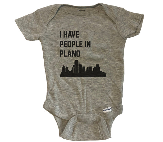 I Have People In Plano Texas Skyline Baby Bodysuit - Grey