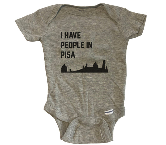 I Have People In Pisa Italy Skyline Baby Bodysuit - Grey