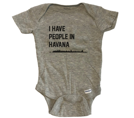 I Have People In Havana Cuba Skyline Baby Bodysuit - Grey