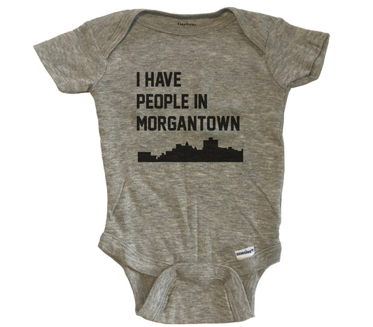 I Have People In Morgantown West Virginia Skyline Baby Bodysuit - Grey