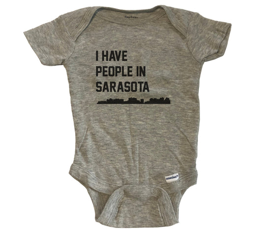 I Have People In Sarasota Florida Skyline Baby Bodysuit - Grey