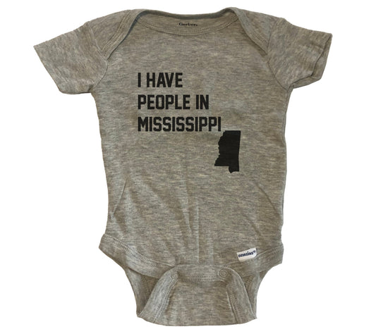 I Have People In Mississippi Baby Bodysuit - Grey