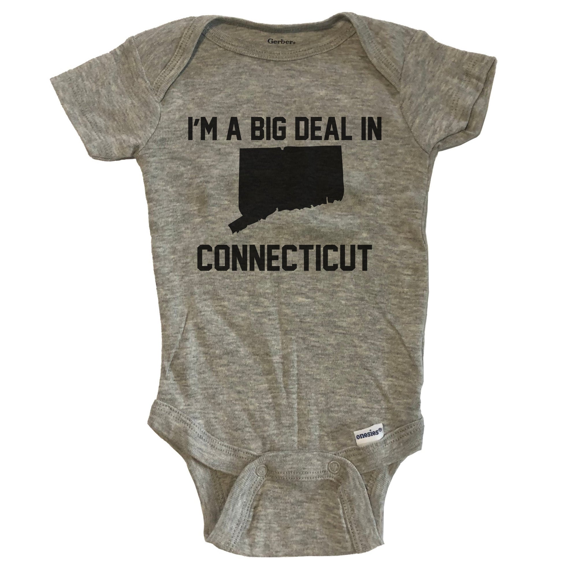 I'm A Big Deal In Connecticut Baby Bodysuit - Grey