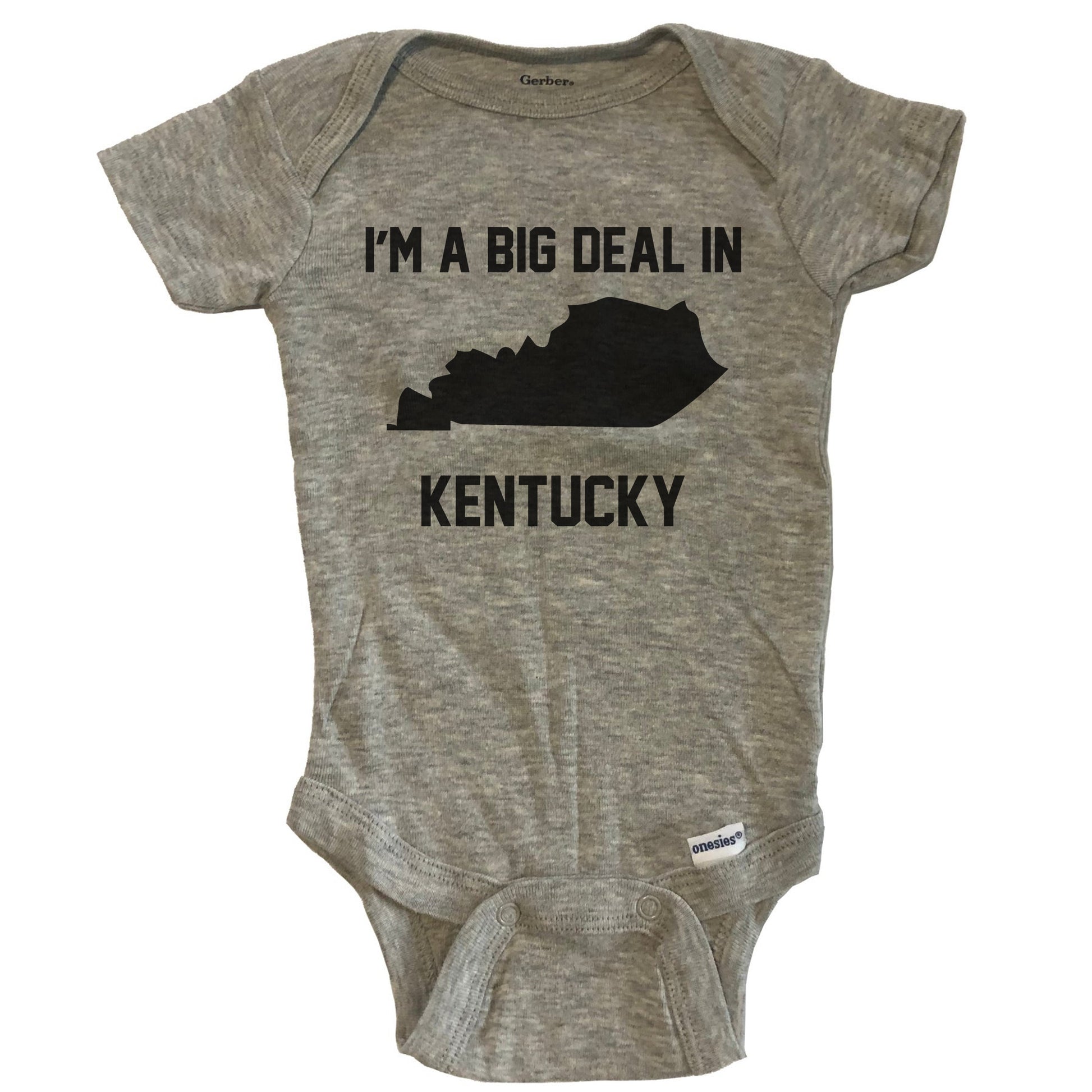 I'm A Big Deal In Kentucky Baby Bodysuit - Grey