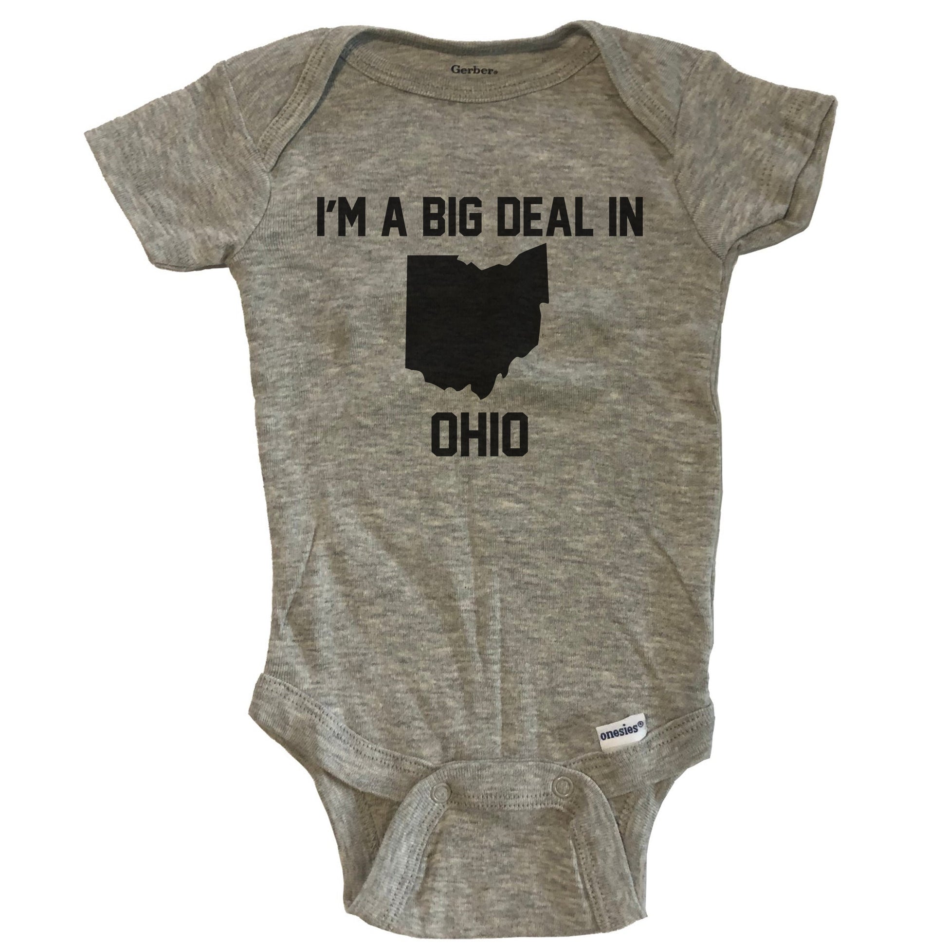 I'm A Big Deal In Ohio Baby Bodysuit - Grey