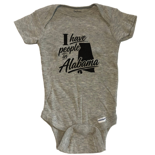 I Have People In Alabama Saying Baby Bodysuit - Grey