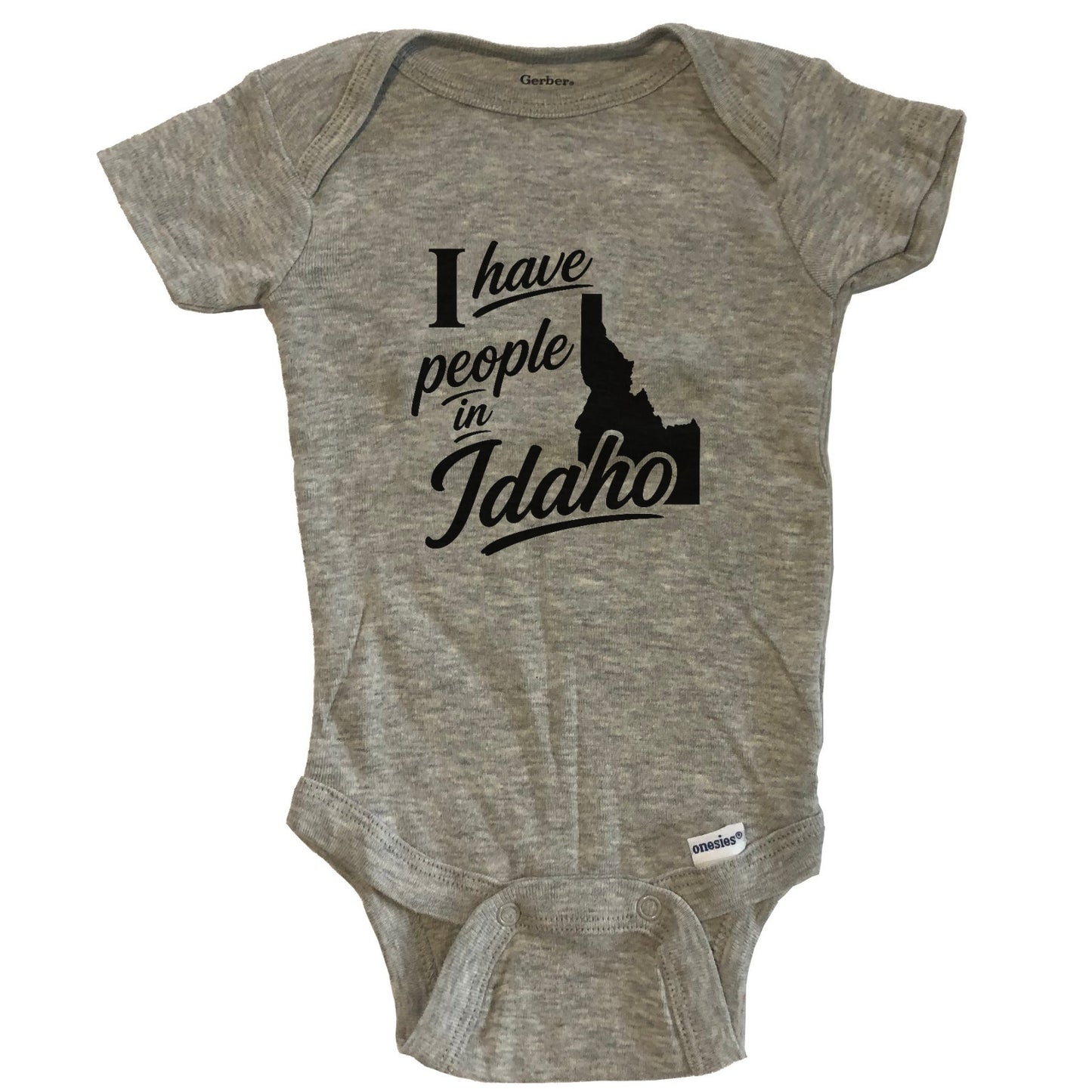 I Have People In Idaho Saying Baby Bodysuit - Grey