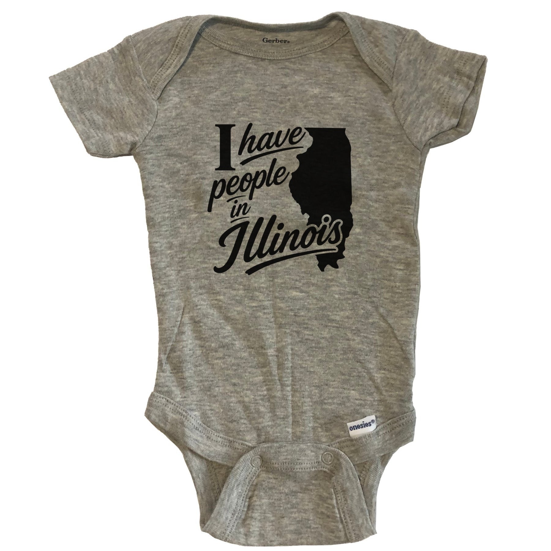 I Have People In Illinois Saying Baby Bodysuit - Grey