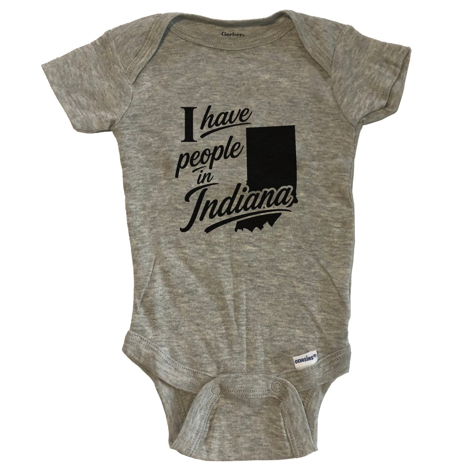 I Have People In Indiana Saying Baby Bodysuit - Grey