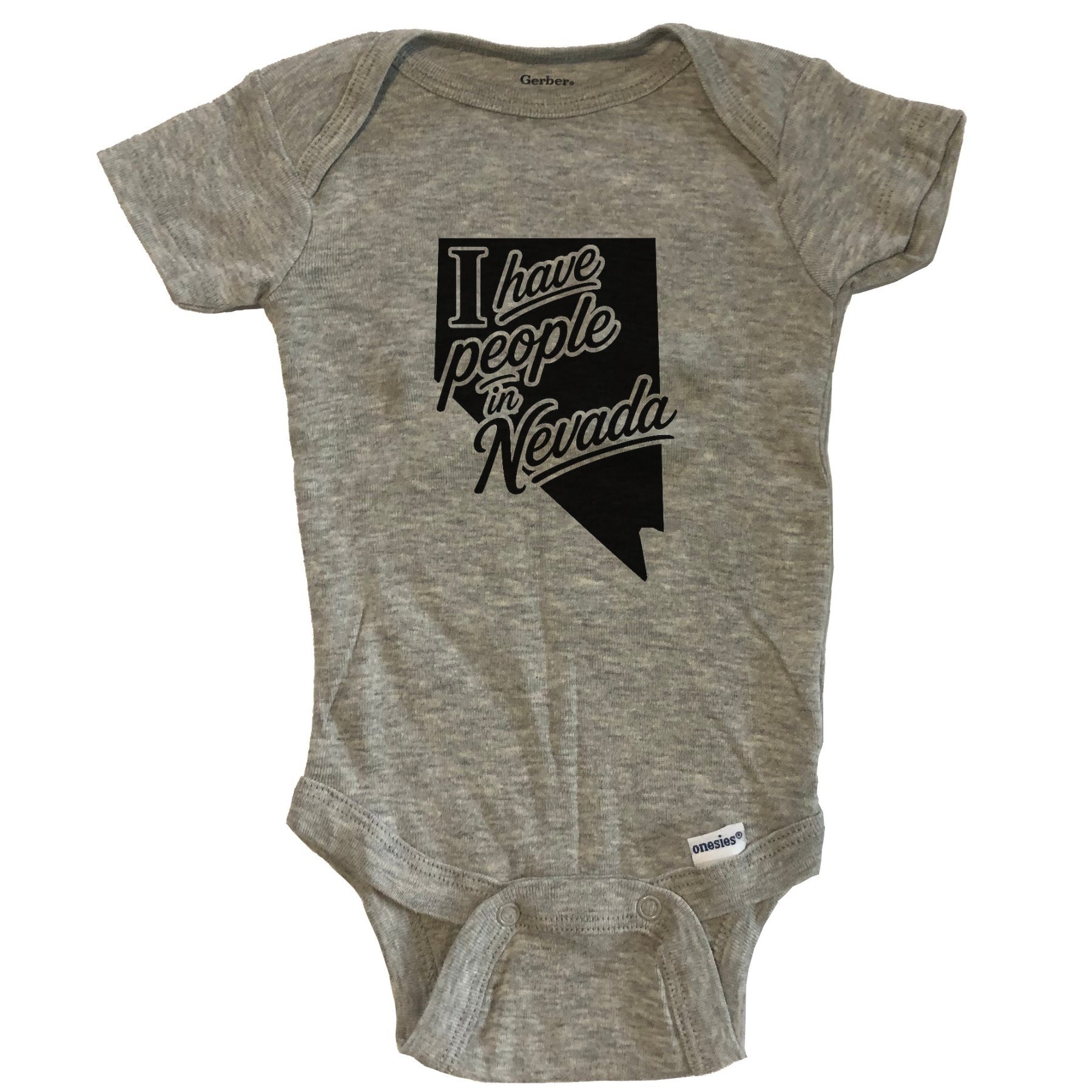 I Have People In Nevada Saying Baby Bodysuit - Grey