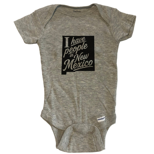 I Have People In New Mexico Saying Baby Bodysuit - Grey