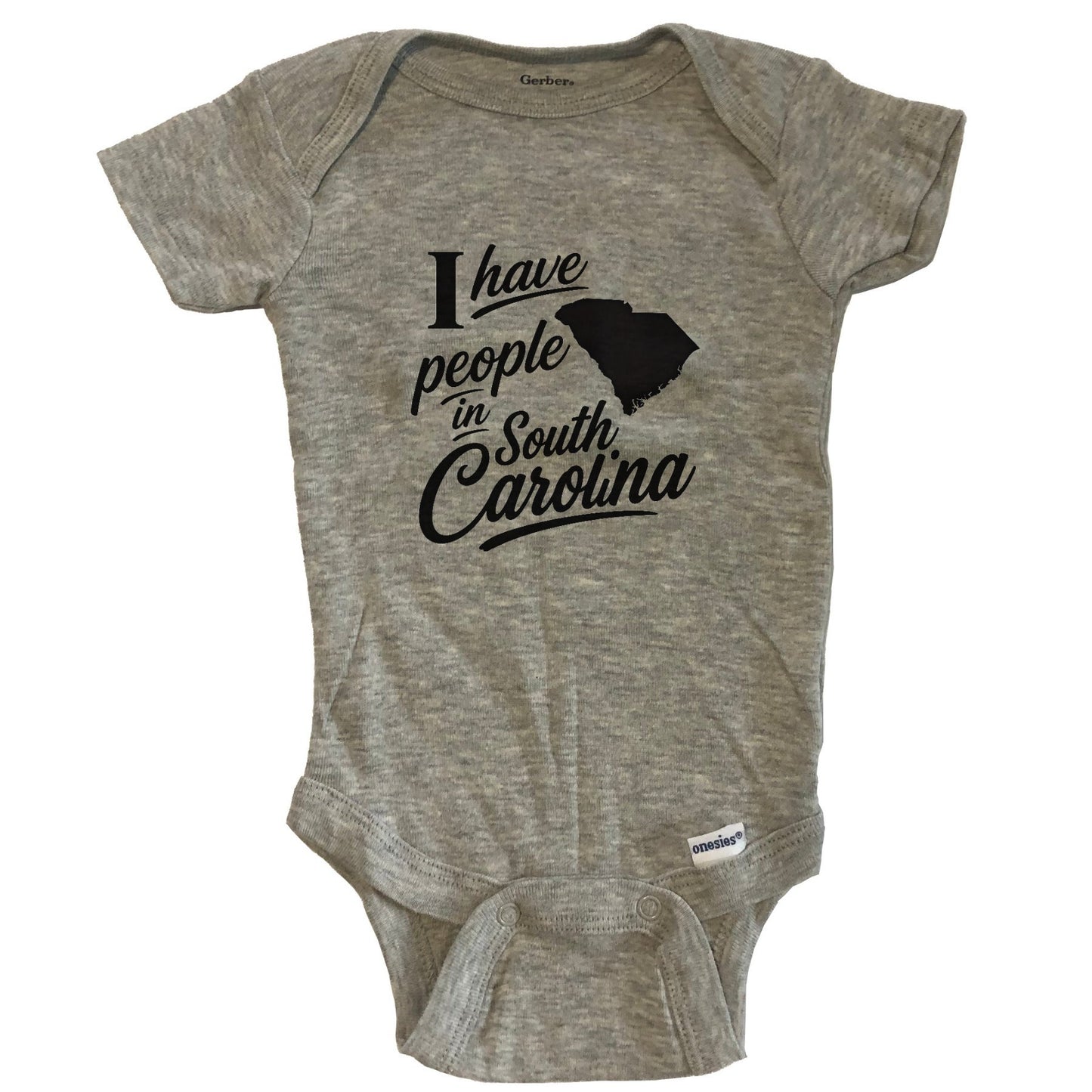 I Have People In South Carolina Saying Baby Bodysuit - Grey