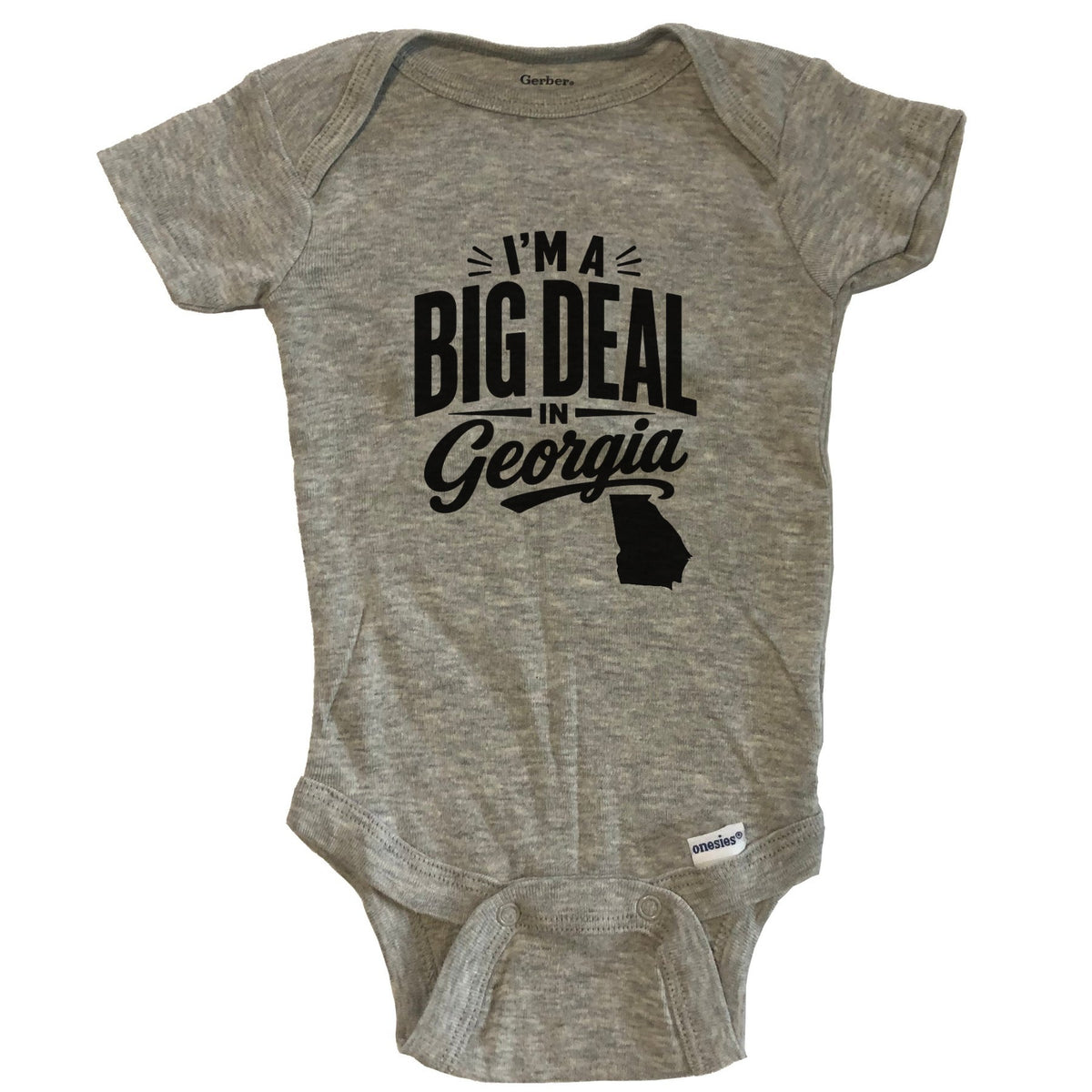 I'm A Big Deal In Georgia Funny Saying Baby Bodysuit - Grey