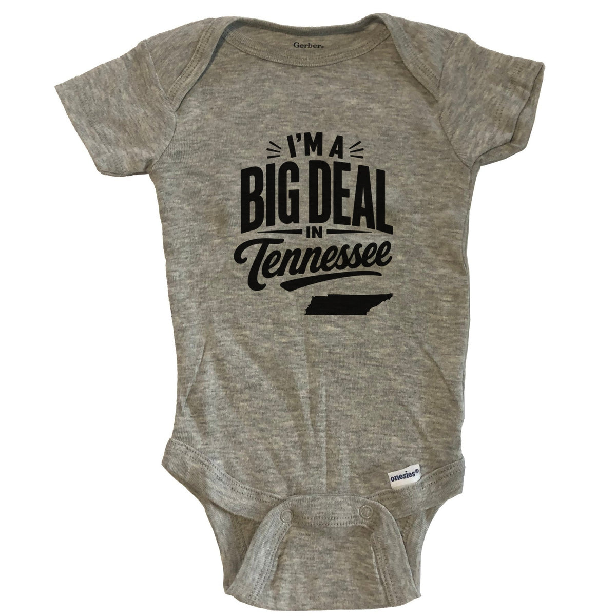I'm A Big Deal In Tennessee Funny Saying Baby Bodysuit - Grey