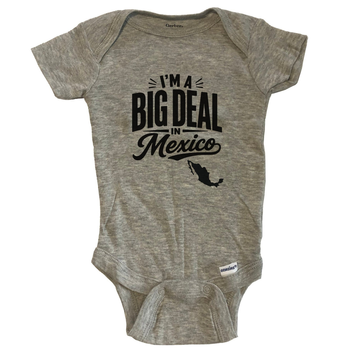 I'm A Big Deal In Mexico Cute Country Silhouette Baby Bodysuit - Grey