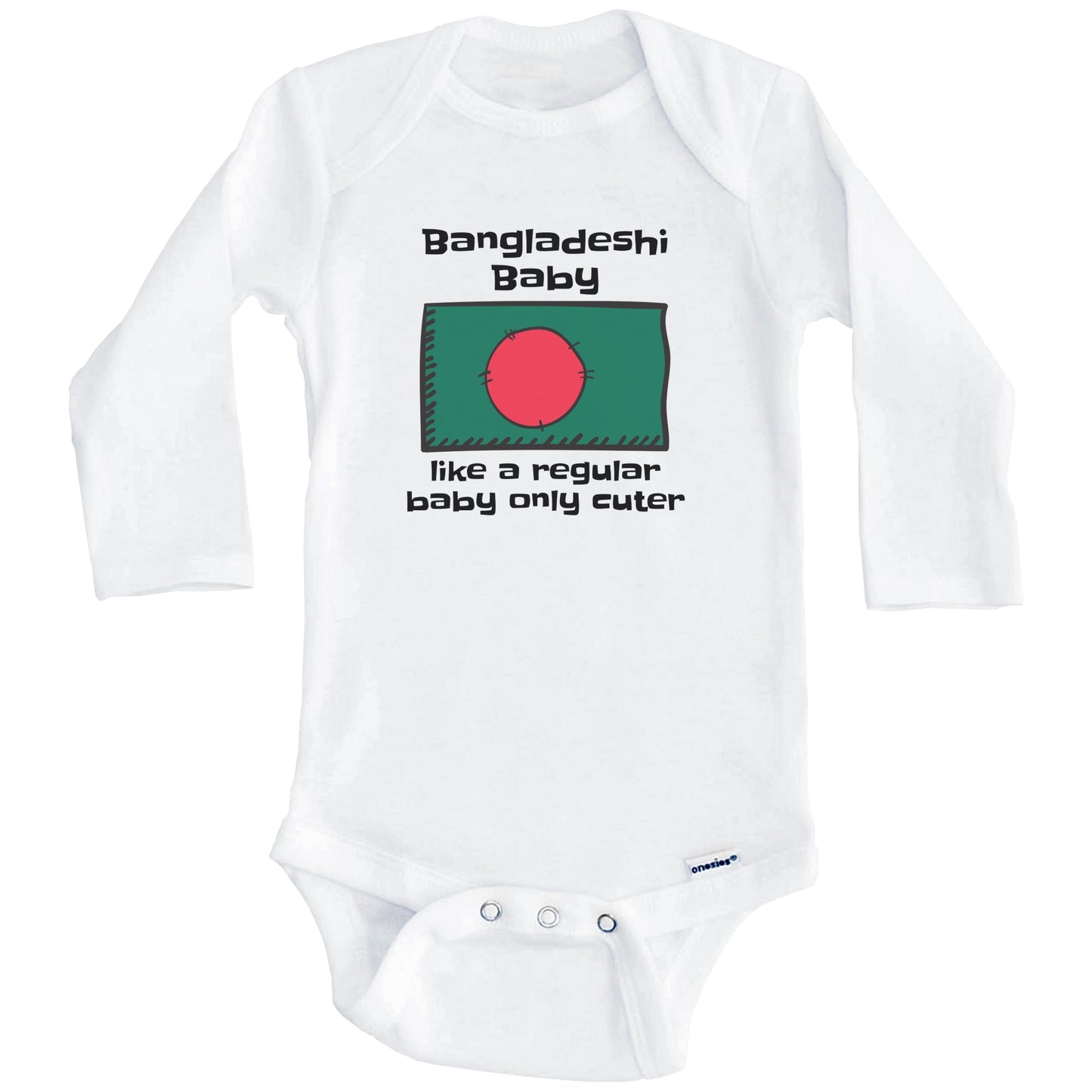 Bangladeshi Baby Like A Regular Baby Only Cuter Funny Bangladesh Flag Baby Bodysuit (Long Sleeves)
