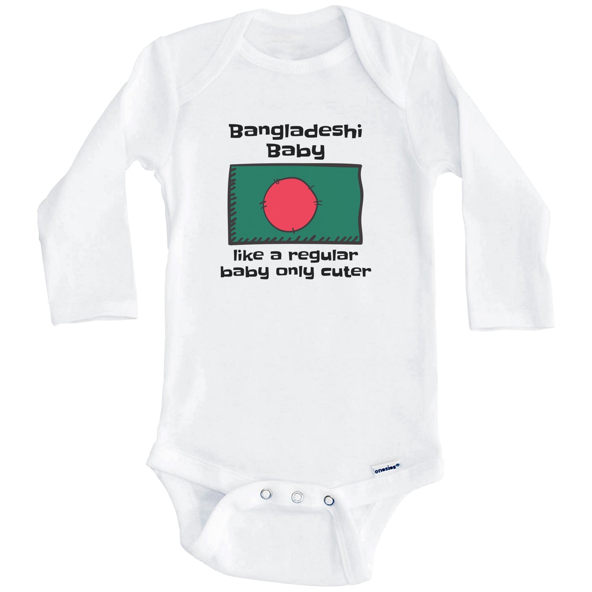 Bangladeshi Baby Like A Regular Baby Only Cuter Funny Bangladesh Flag Baby Bodysuit (Long Sleeves)