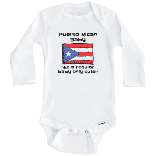Puerto Rican Baby Like A Regular Baby Only Cuter Funny Puerto Rico Flag Baby Bodysuit (Long Sleeves)