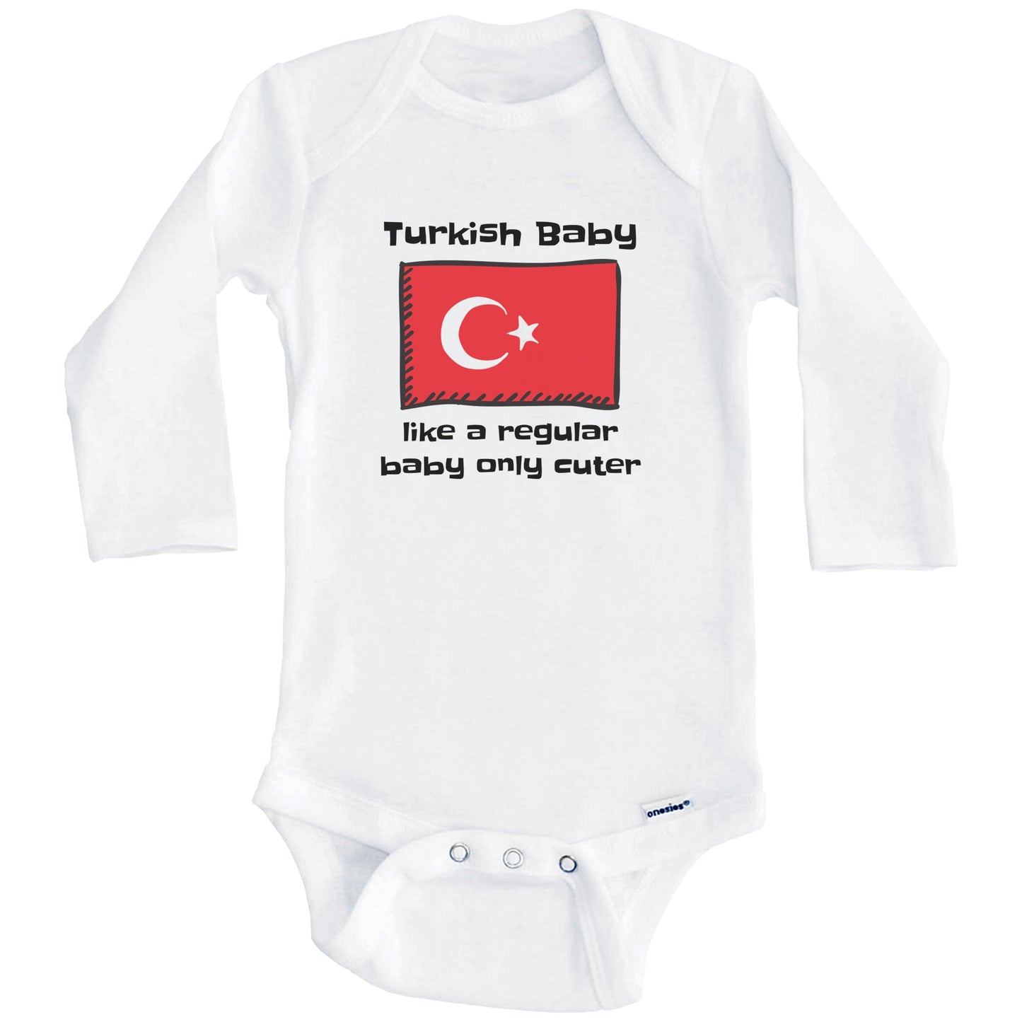 Turkish Baby Like A Regular Baby Only Cuter Funny Turkey Flag Baby Bodysuit (Long Sleeves)