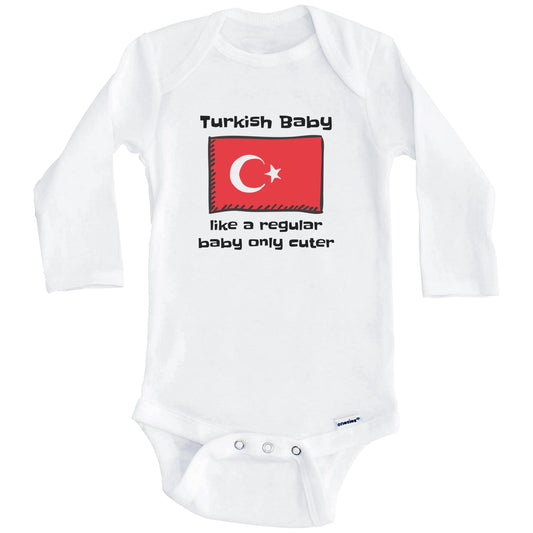 Turkish Baby Like A Regular Baby Only Cuter Funny Turkey Flag Baby Bodysuit (Long Sleeves)