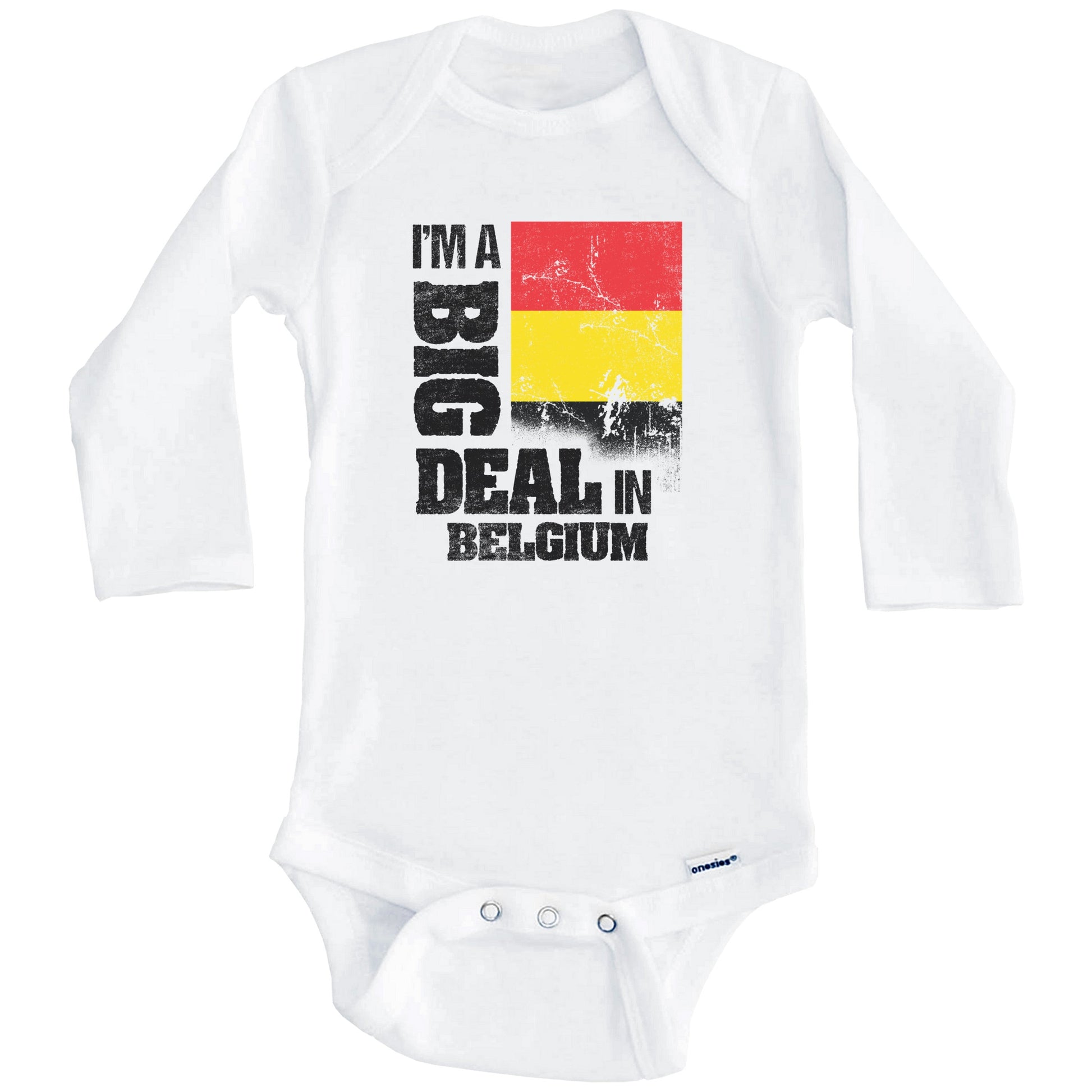 I'm A Big Deal In Belgium Funny Belgian Flag Baby Bodysuit (Long Sleeves)
