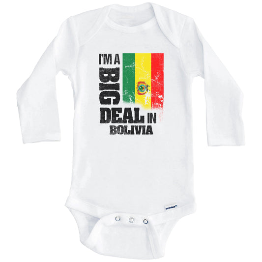 I'm A Big Deal In Bolivia Funny Bolivian Flag Baby Bodysuit (Long Sleeves)