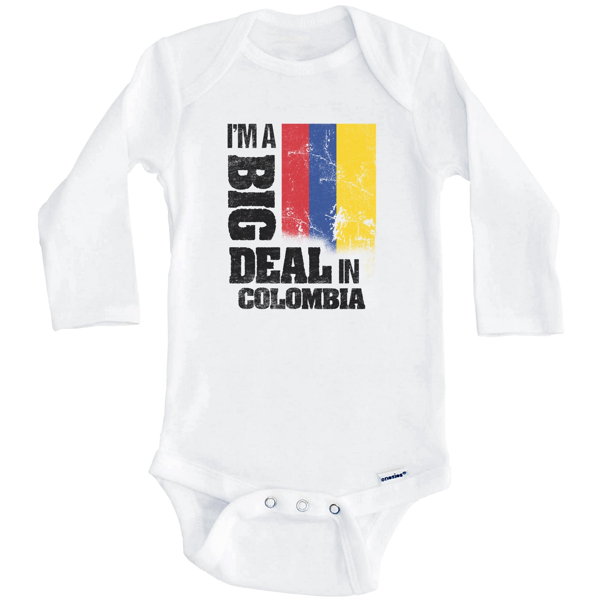I'm A Big Deal In Colombia Funny Colombian Flag Baby Bodysuit (Long Sleeves)