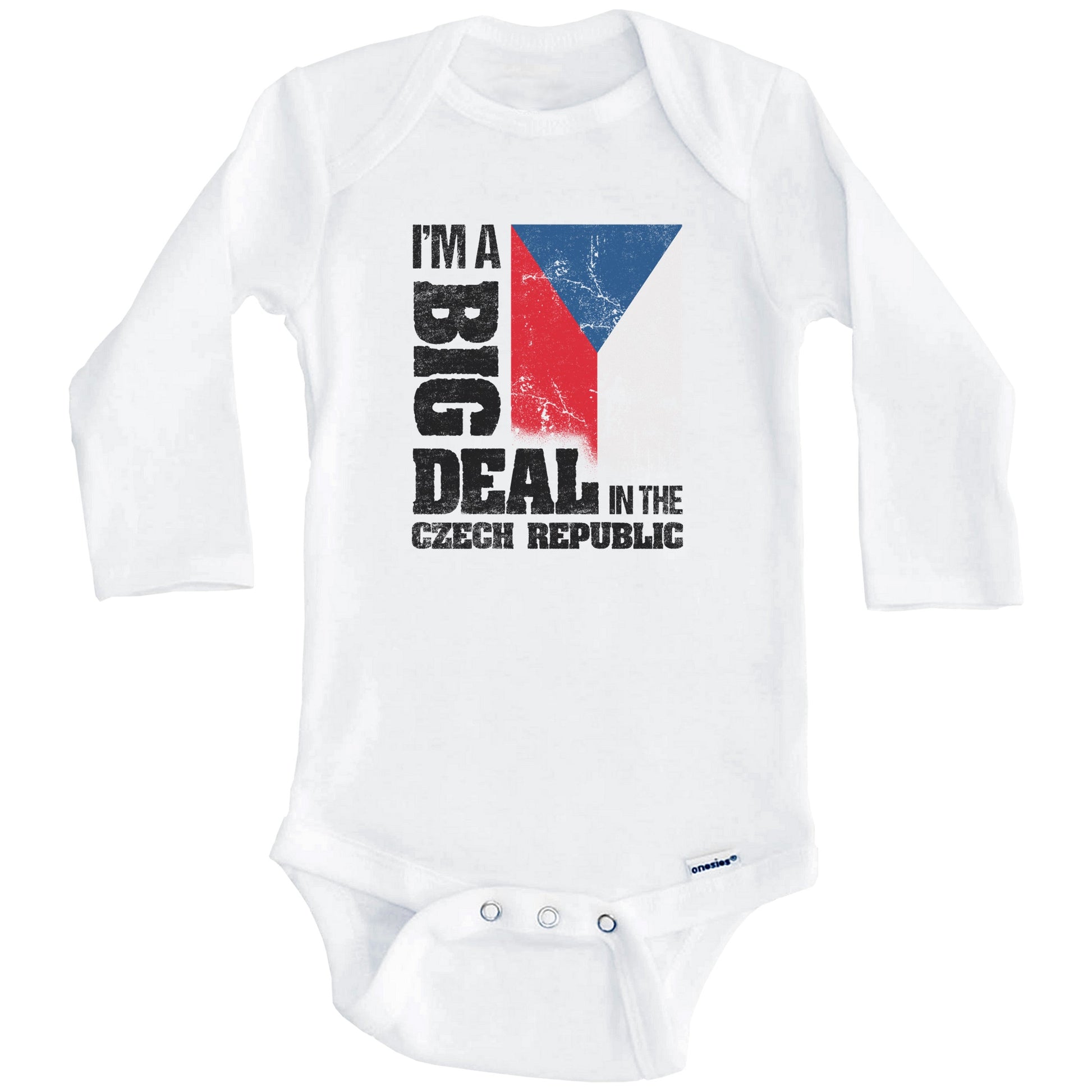 I'm A Big Deal In the Czech Republic Funny Czech Flag Baby Bodysuit (Long Sleeves)