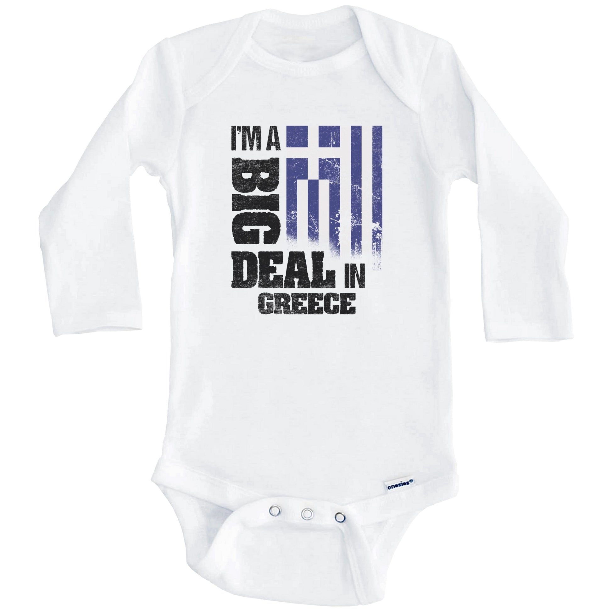 I'm A Big Deal In Greece Funny Greek Flag Baby Bodysuit (Long Sleeves)