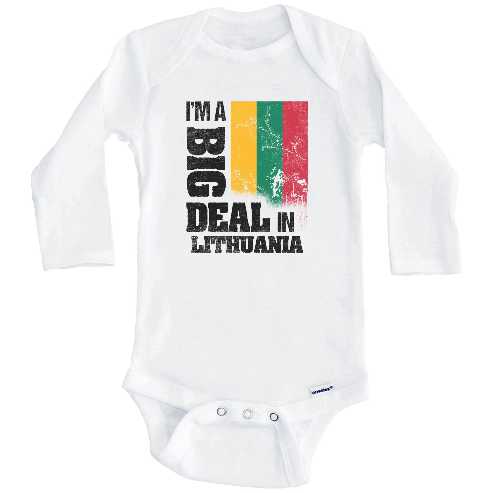 I'm A Big Deal In Lithuania Funny Lithuanian Flag Baby Bodysuit (Long Sleeves)