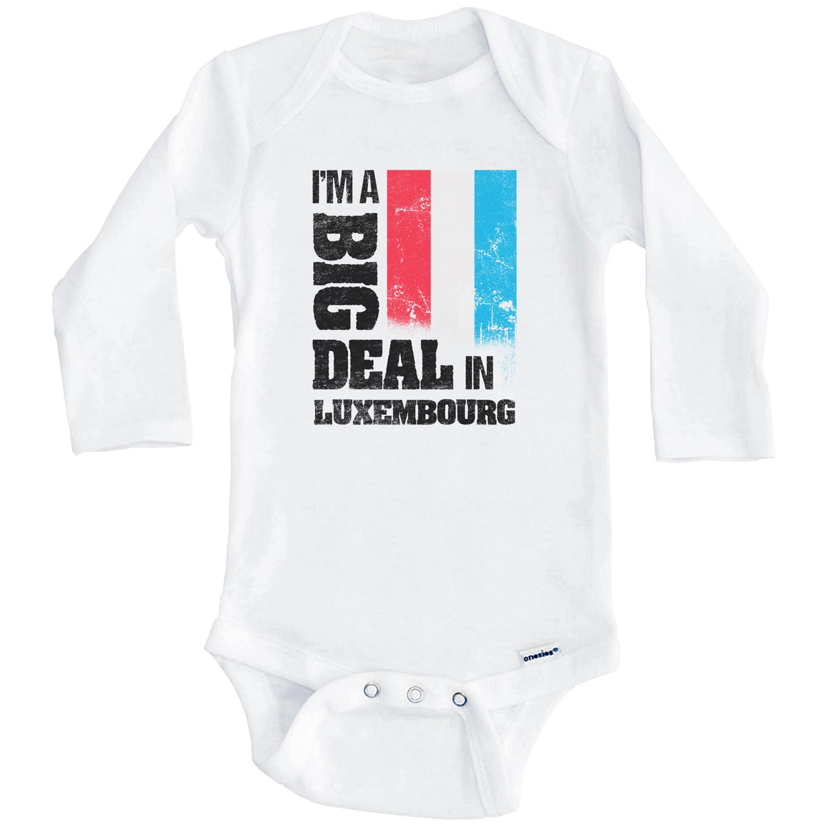 I'm A Big Deal In Luxembourg Funny Luxembourgish Flag Baby Bodysuit (Long Sleeves)