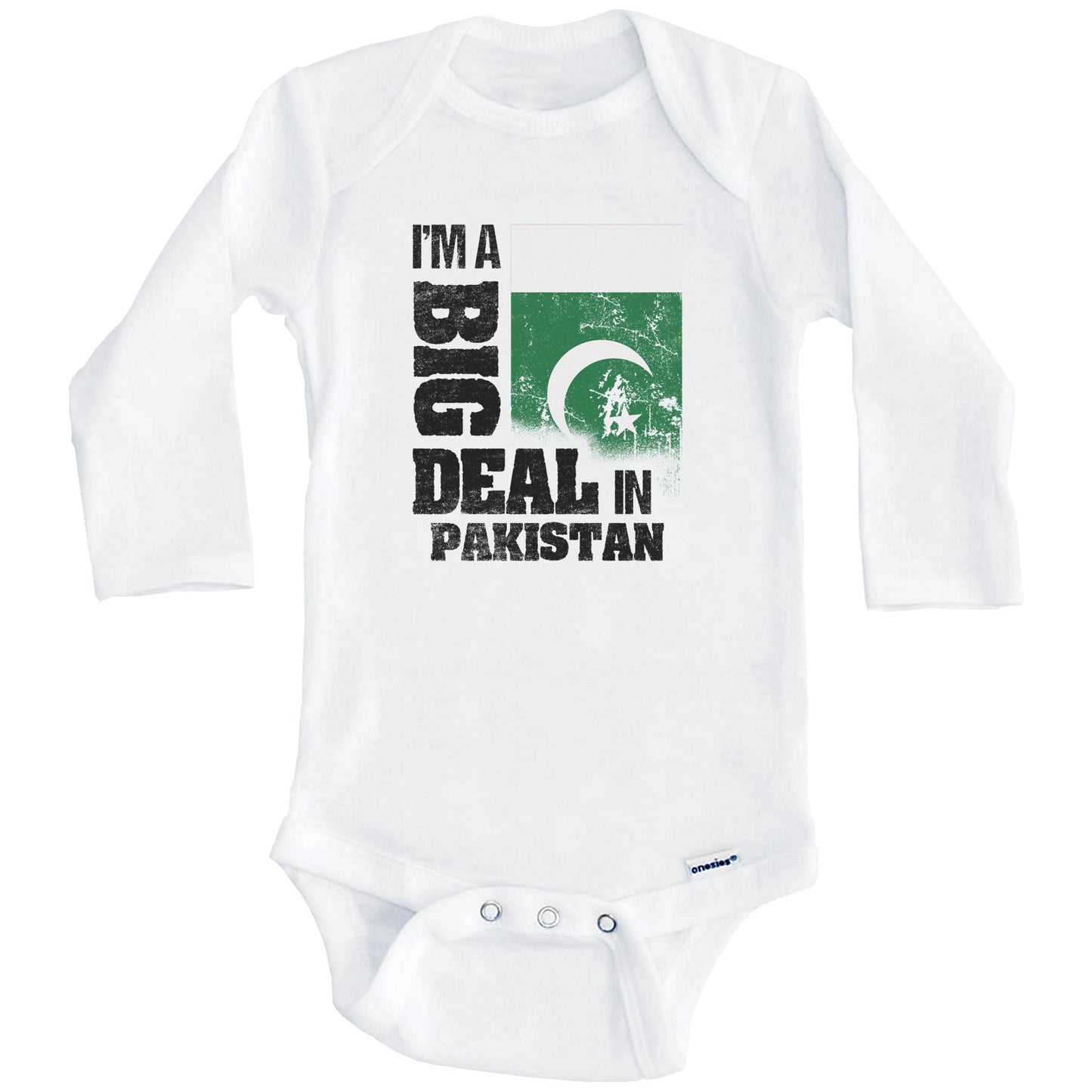 I'm A Big Deal In Pakistan Funny Pakistani Flag Baby Bodysuit (Long Sleeves)